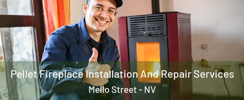 Pellet Fireplace Installation And Repair Services Mello Street - NV