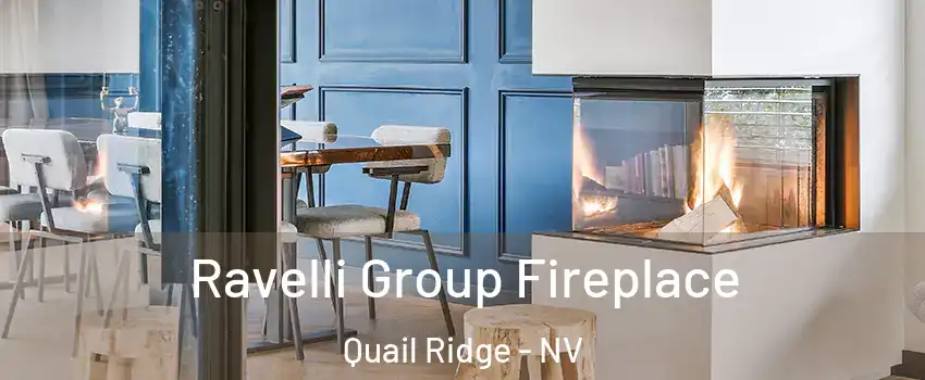 Ravelli Group Fireplace Quail Ridge - NV