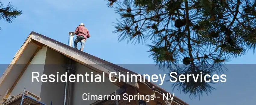 Residential Chimney Services Cimarron Springs - NV