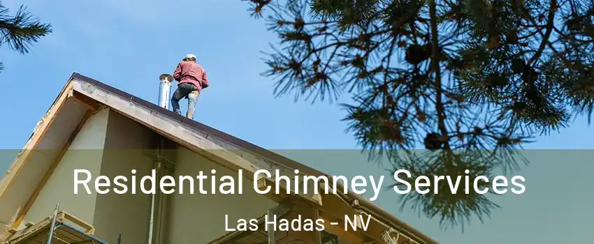 Residential Chimney Services Las Hadas - NV