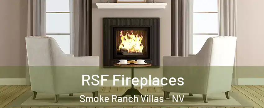 RSF Fireplaces Smoke Ranch Villas - NV