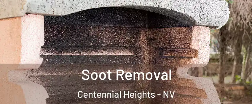 Soot Removal Centennial Heights - NV