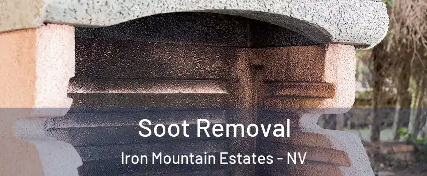 Soot Removal Iron Mountain Estates - NV