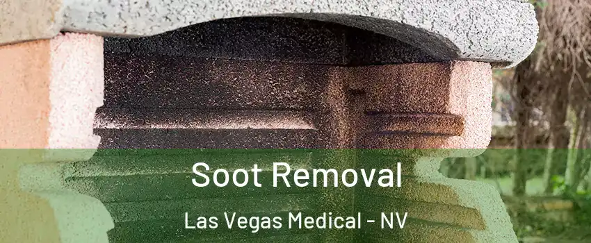 Soot Removal Las Vegas Medical - NV