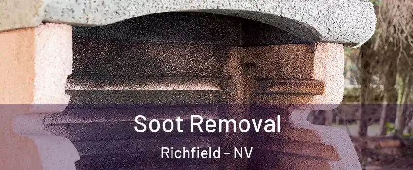 Soot Removal Richfield - NV