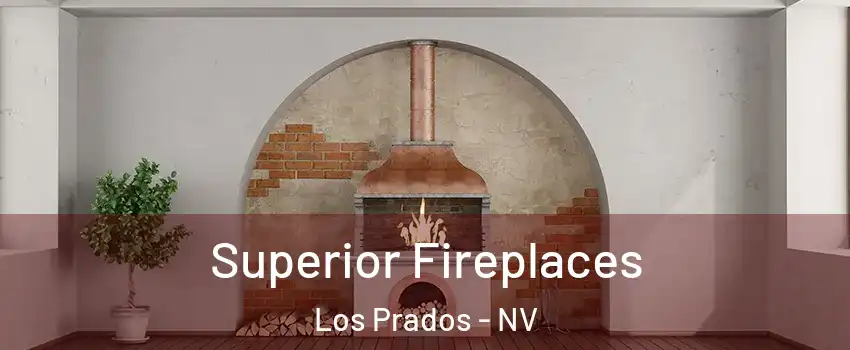 Superior Fireplaces Los Prados - NV