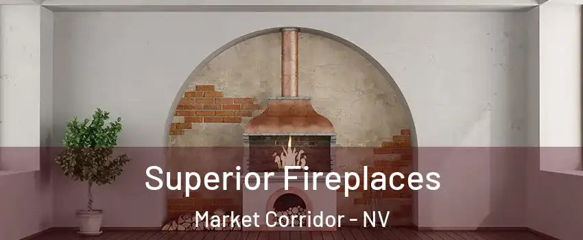 Superior Fireplaces Market Corridor - NV