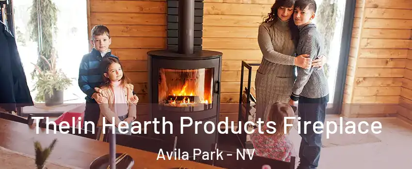 Thelin Hearth Products Fireplace Avila Park - NV