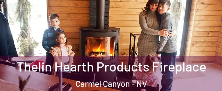 Thelin Hearth Products Fireplace Carmel Canyon - NV