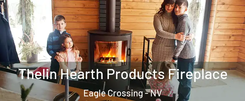 Thelin Hearth Products Fireplace Eagle Crossing - NV