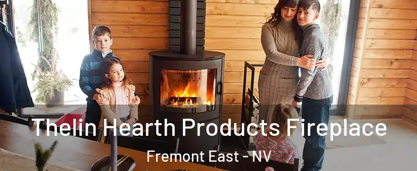 Thelin Hearth Products Fireplace Fremont East - NV