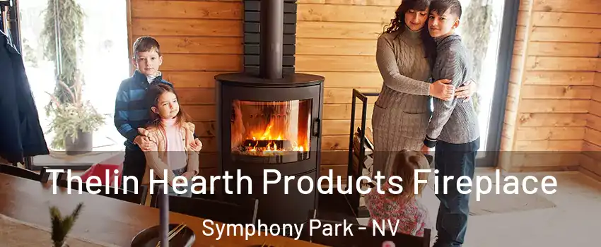 Thelin Hearth Products Fireplace Symphony Park - NV