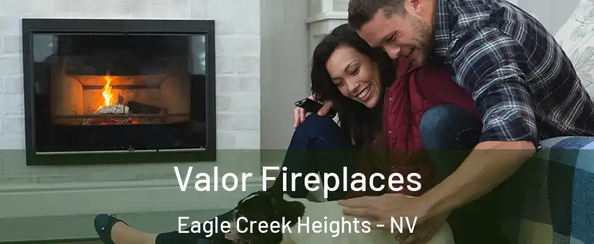 Valor Fireplaces Eagle Creek Heights - NV