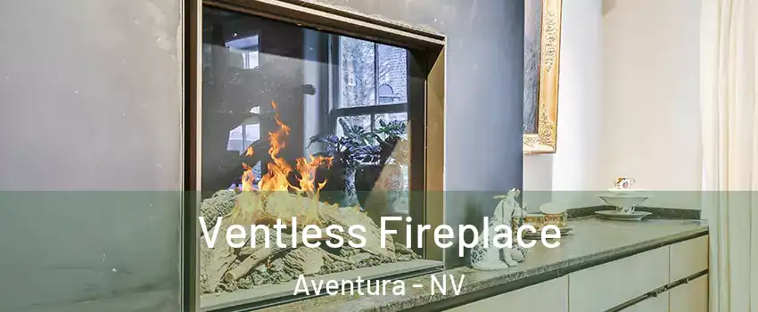 Ventless Fireplace Aventura - NV