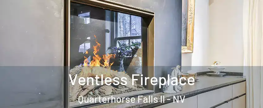 Ventless Fireplace Quarterhorse Falls II - NV