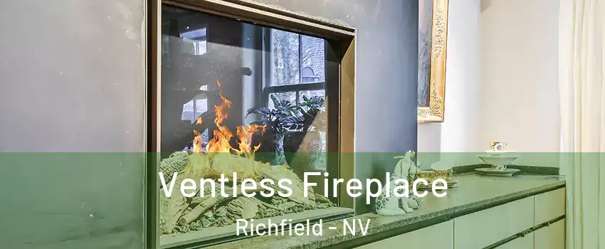 Ventless Fireplace Richfield - NV