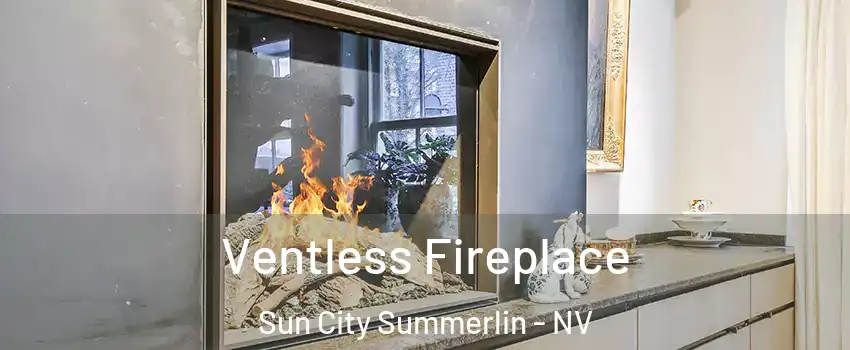 Ventless Fireplace Sun City Summerlin - NV