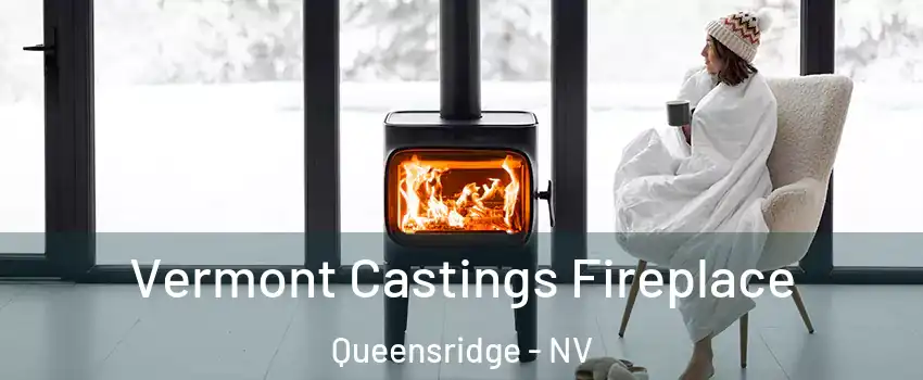 Vermont Castings Fireplace Queensridge - NV