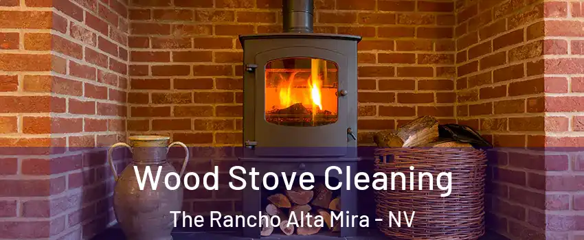 Wood Stove Cleaning The Rancho Alta Mira - NV