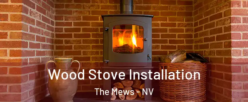 Wood Stove Installation The Mews - NV