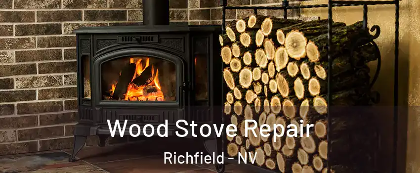 Wood Stove Repair Richfield - NV